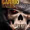 BARRIO TALES